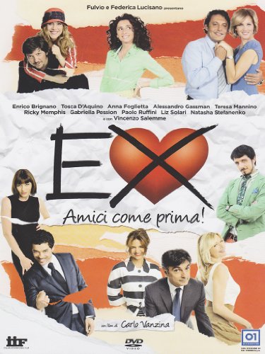 Ex: Amici Come Prima! Ex: Amici Come Prima!