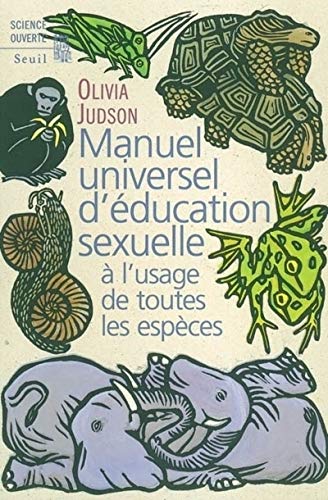 Télécharger Manuel universel d'éducation sexuelle : À l'usage de toutes les espèces, selon le Docteur Tatiana Livre eBook France