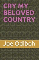 CRY MY BELOVED COUNTRY 1980681457 Book Cover