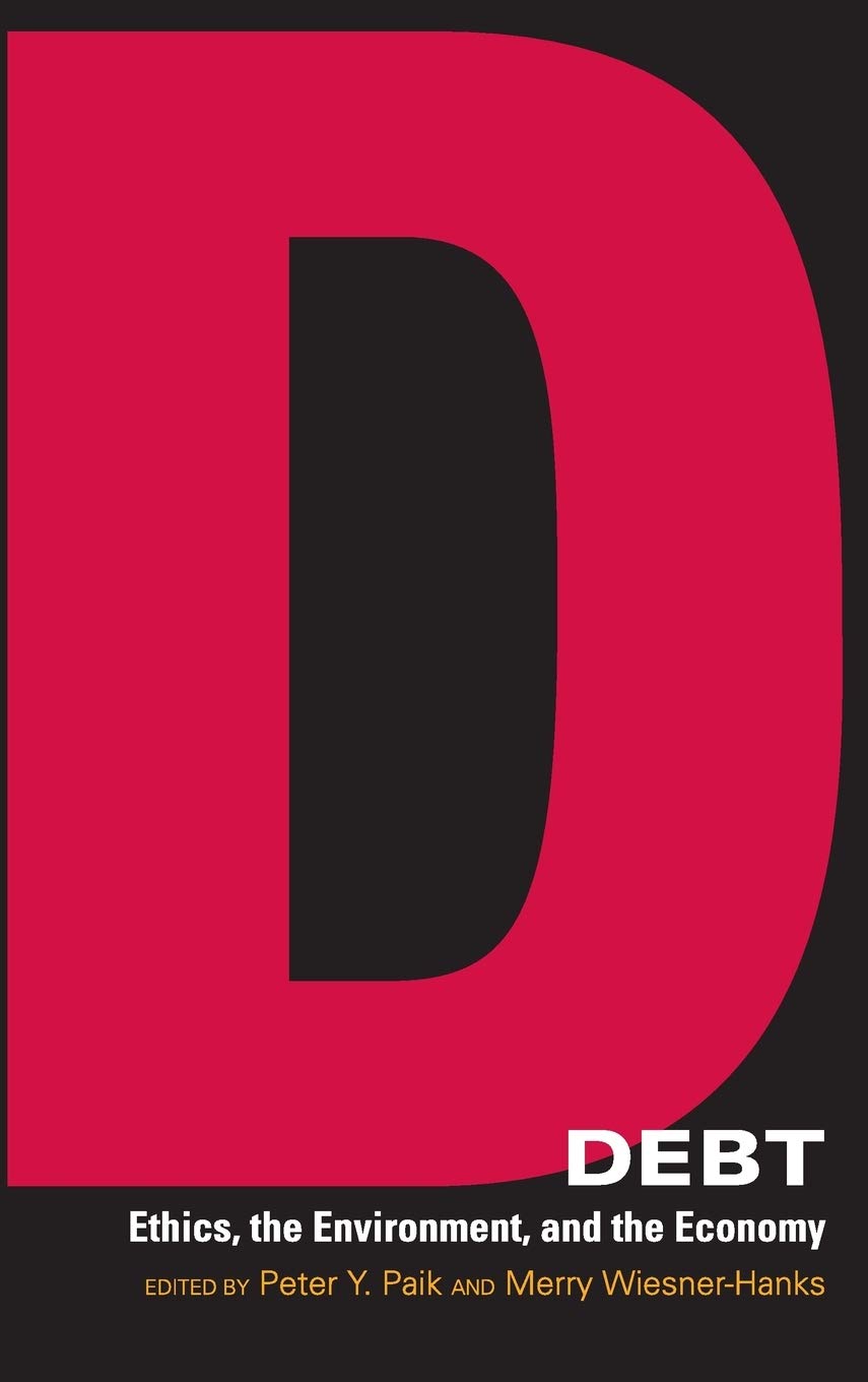 Debt: Ethics, the Environment, and the Economy