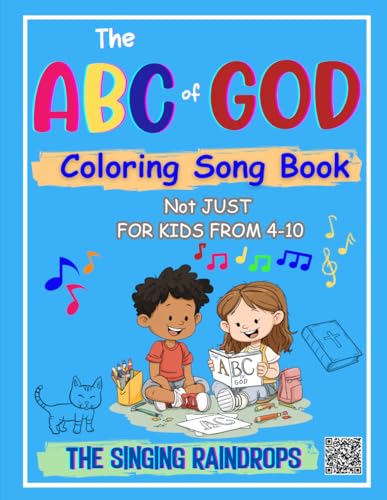 The ABC of GOD Coloring Song Book: Color Sing Celebrate,