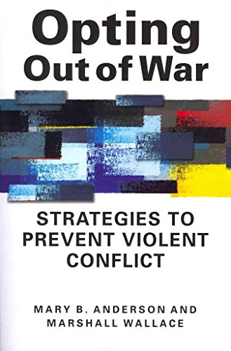 Opting Out of War: Strategies to Prevent Violent Conflict