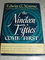 The Nineteen Fifties Come First B000HWU46G Book Cover