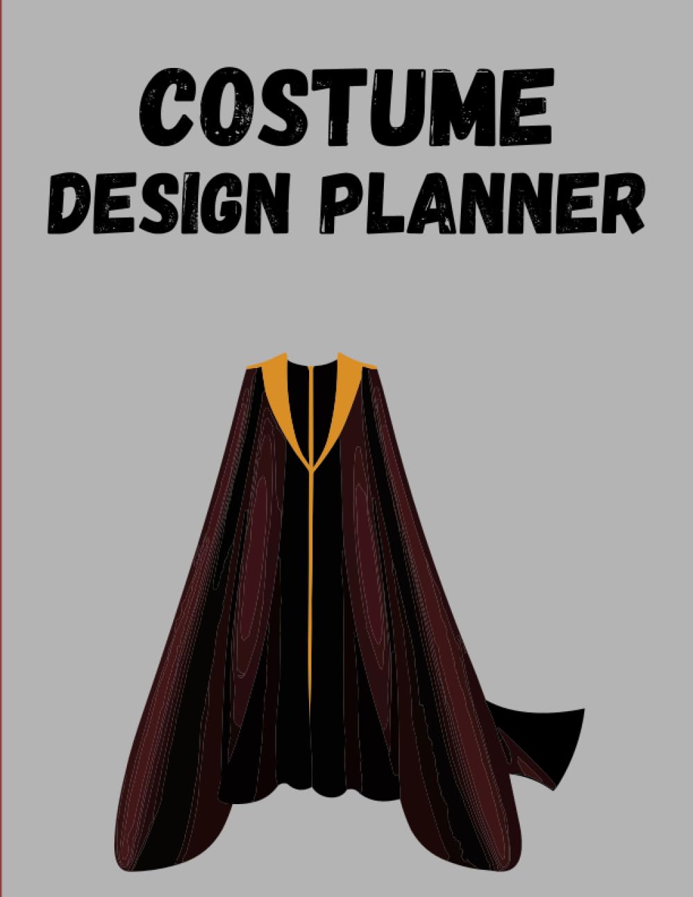 Costume Design Planner: Unleash Your Creative Vision
