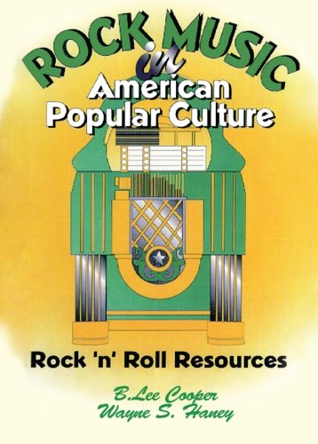 Rock Music in American Popular Culture: Rock 'n' Roll Resources