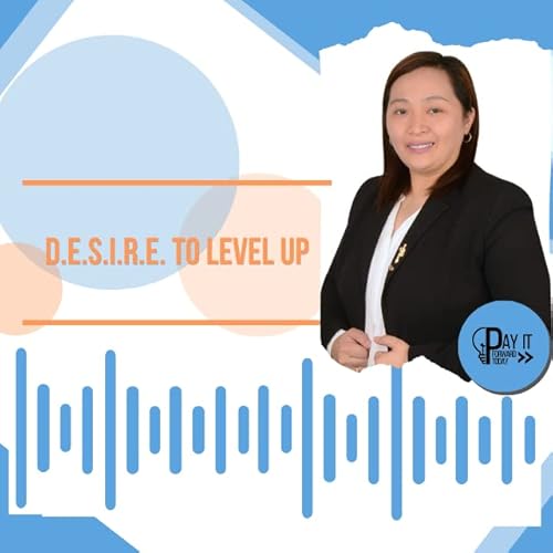 D.E.S.I.R.E to Level Up