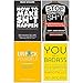 How to Make Sh*t Happen, Stop Doing That Sh*t, Unfuk Yourself, You Are A Badass 4 Books Collection Set
