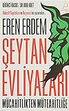 Seytan Evliyalari: Mücahitlikten Müteahitlige