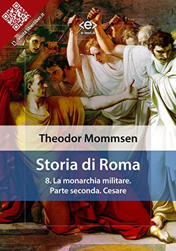 Storia di Roma. Vol. 8: la monarchia militare