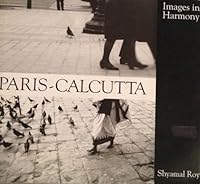 Images in Harmony: Paris-Calcutta [Signed by Author] B000NPTXQO Book Cover
