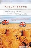 The Kingdom by the Sea: A Journey Around the Coast of Great Britain