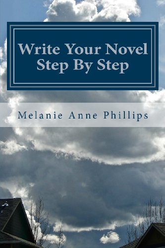 Write Your Novel Step By Step (Writing Tips, Tricks, And Techniques)