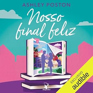 Nosso final feliz Audiolivro Por Ashley Poston, Regiane Winarski - tradutor capa