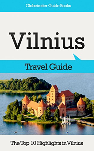 Vilnius Travel Guide The Top 10 Highlights In Vilnius Globetrotter Guide Books Ebook Cook Marc Amazon Co Uk Kindle Store