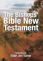 The Bishop's Bible New Testament 1499025300 Book Cover