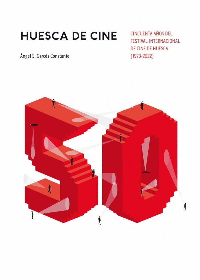 Festival de Cine de Huesca 50 ans de souvenirs et d'émotions cinématographiques