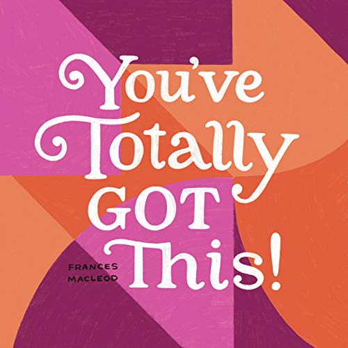 You've Totally Got This (Fill-in-the-Blanks)
