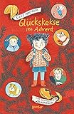  Glückskekse im Advent: Eine Geschichte in 24 Kapiteln