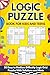 Logic Puzzle Book for Kids and Teens: 50 Easy to Medium Difficulty Logic Grid Puzzles: Designed for Young Readers With Smaller Grids and Detailed Solutions