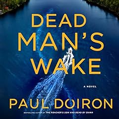 Dead Man's Wake Audiolibro Por Paul Doiron arte de portada