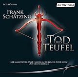 Tod und Teufel - Frank Schätzing