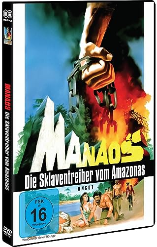 MANAOS - DIE SKLAVENTREIBER VOM AMAZONAS