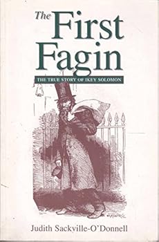 Paperback The First Fagin the True Story of Ikey Solomon Book
