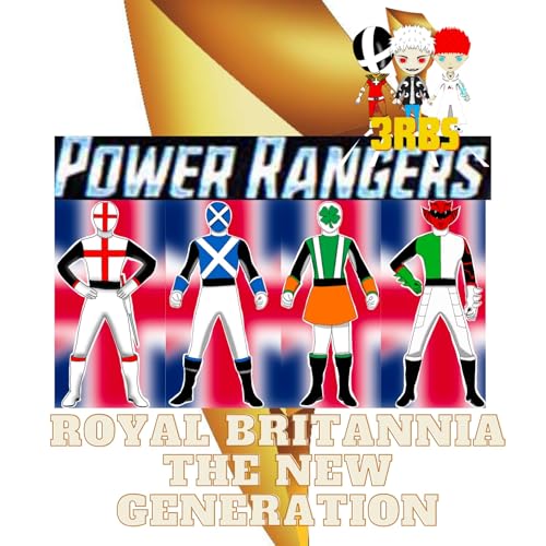 Power Rangers Royal Britannia : The New Generation - Nega rebirth