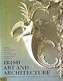 Irish art and architecture from prehistory to the present