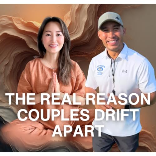 The Real Reason Couples Drift Apart | EP #25
