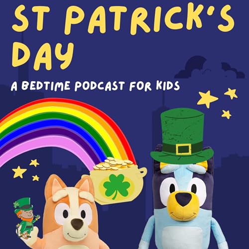 Bluey: St Patricks Day Podcast Por  arte de portada