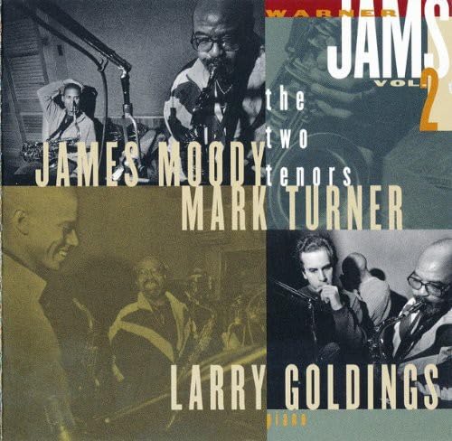 LARRY GOLDINGS JAMES MOODY MARK TURNER (2) - Warner Jams Vol. 2: The Two Tenors - Disque CD