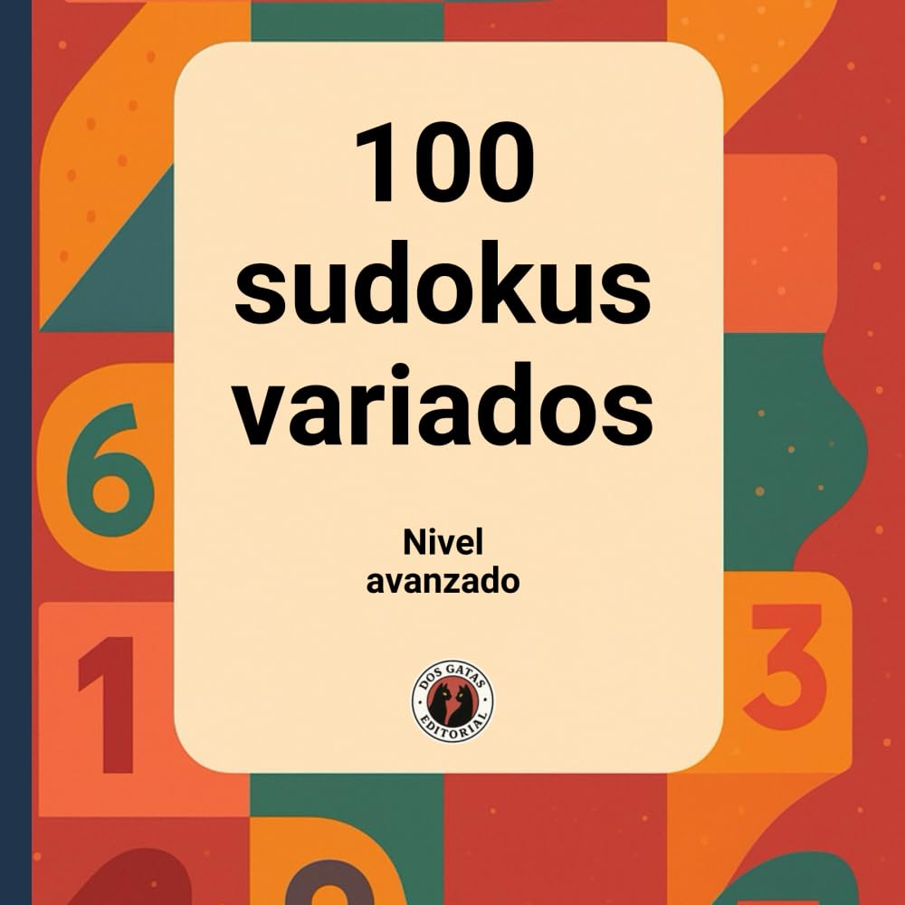 100 sudokus variados: Nivel avanzado
