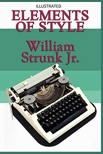 The Elements of Style Illustrated (English Edition)