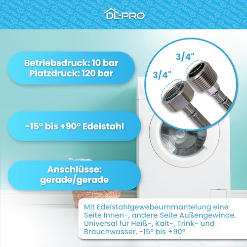 DL-pro Zulaufschlauchverlängerung 3m 3/4 gerade/gerade -15° bis +90° Edelstahl für Waschmaschine Geschirrspüler Spülmaschine