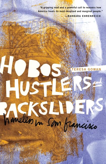 Hobos, Hustlers, and Backsliders: Homeless in San Francisco      Hardcover – July 28, 2010