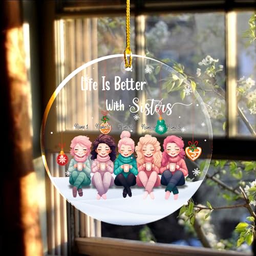 Life Better with Sisters Clear Plastic Ornaments, Christmas Decorations Personalized Name Five Girls Wear Sweater Hat with Chocolate Cup Acrylic Ornaments, Gifts for Sister Friends Bestie Siblings4