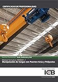 como se traduce puente grua en ingles  MF0637_1: MANIPULACIÓN DE CARGAS CON PUENTES-GRÚA Y POLIPASTOS (TCPN0109)