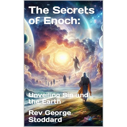 The Secrets of Enoch: by Rev George Stoddard episode artwork