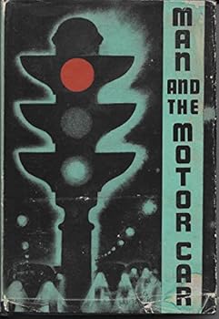 Hardcover Man And The Motor Car Revised Book