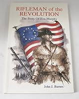 Rifleman of the Revolution; the story of Tim Murphy 0967981026 Book Cover