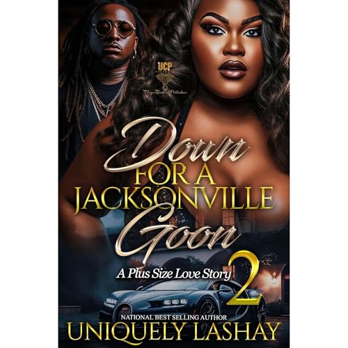 Down for a Jacksonville Goon by Uniquely Lashay episode artwork