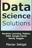 Data Science Solutions: Laptop Startup to Cloud Scale Data Science Workflow 1520545312 Book Cover