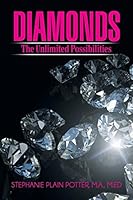 Diamonds: The Unlimited Possibilities 1503584267 Book Cover