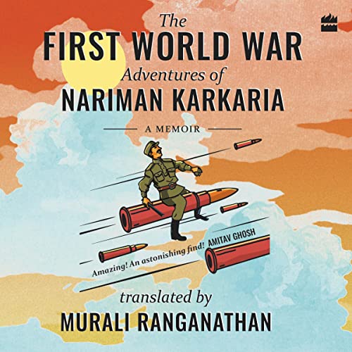 The First World War Adventures of Nariman Karkaria by Murali Ranganathan, Nariman Karkaria episode artwork