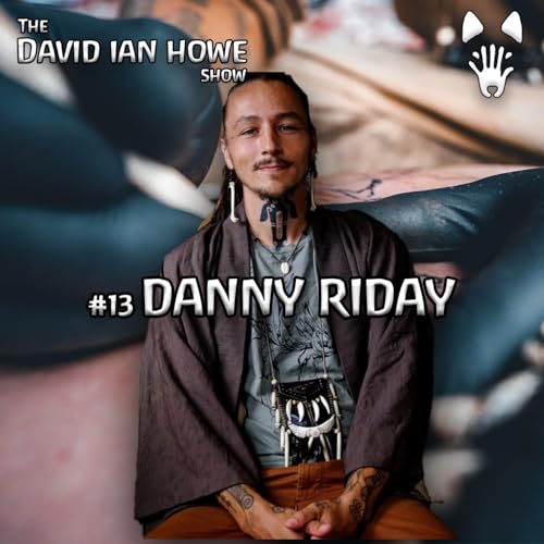 TDIHS #13 | Stone and Bone Poke Tattooing with Totemic Tattoo (Danny Riday) ft. Aaron Deter-Wolf Podcast Por arte de portada