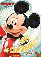 Disney Mickey et ses amis Vive le coloriage ! + Stickers 2508029785 Book Cover