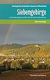 Siebengebirge: 13 Wanderungen auf den Spuren des Vulkanismus - Sven von Loga