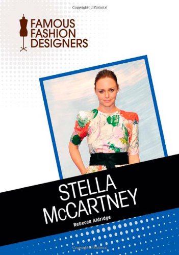 Rebecca AldridgeStella McCartney (Famous Fashion Designers)