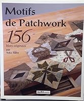 Motifs De Patchwork: 156 Blocs Originaux 2916182047 Book Cover